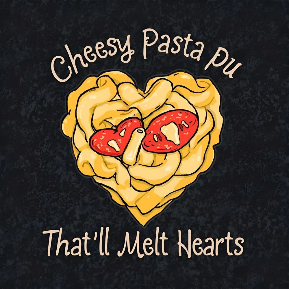 Cheesy Pasta Puns Thatâll Melt Hearts