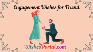 Read more about the article Engagement Wishes for Friend: Celebrate Love with the Perfect Message