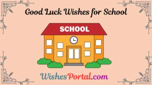 Read more about the article Good Luck Wishes for School: Find the Perfect Words to Inspire and Encourage