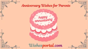 Read more about the article 300+ Heart Touching Anniversary Wishes for Parents