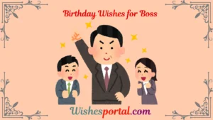 Read more about the article 300+ Best Short Birthday Wishes for Boss