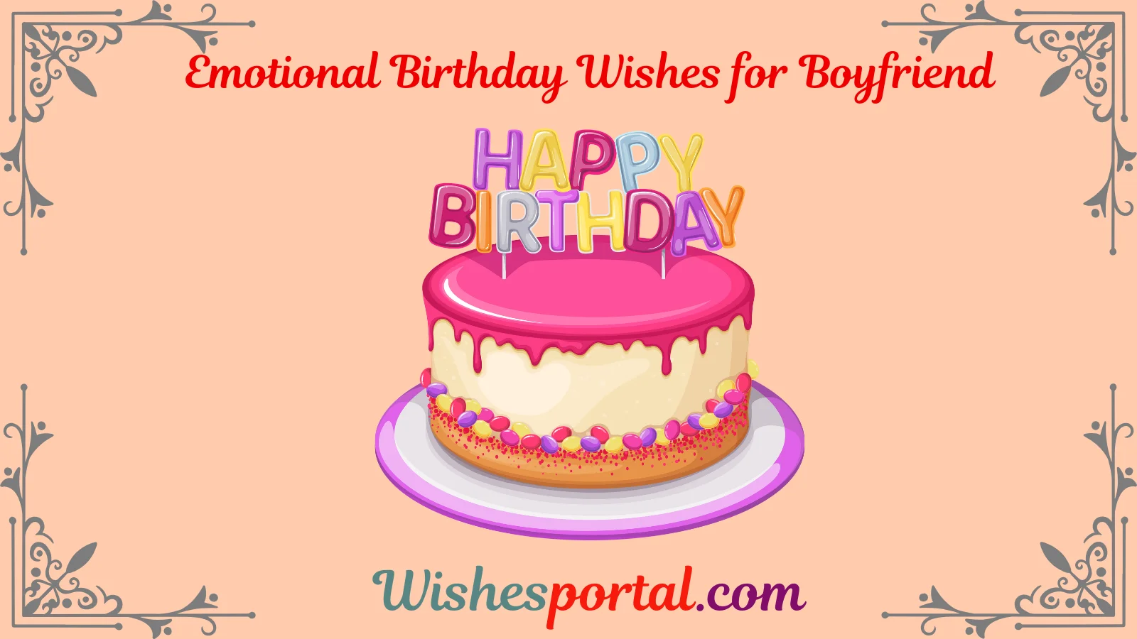 You are currently viewing 100+Long Emotional Birthday Wishes for Boyfriend