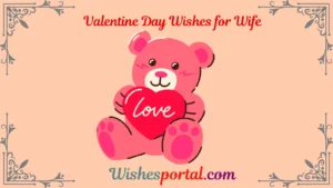 Read more about the article 475+ Top Romantic Valentine Day Wishes for Wife