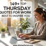 149+ Top Thursday Quotes For Work Best to Inspire You