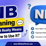 NB Meaning 💬 What It Really Means & How to Use It