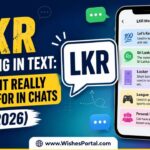 LKR Meaning in Text What It Really Stands For in Chats (2026)